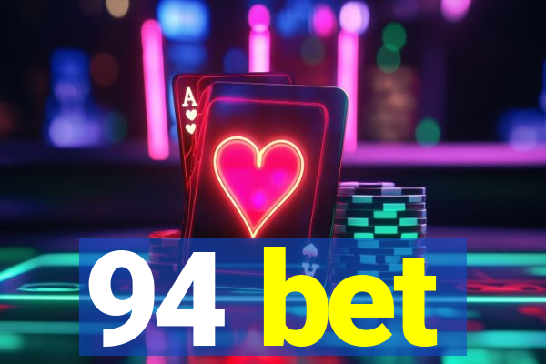 94 bet